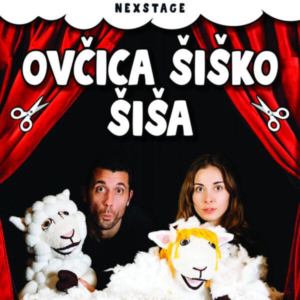 30-Promo Vama glumimo u veljači: Predstava za djecu Ovčica Šiško šiša! (NEXSTAGE)